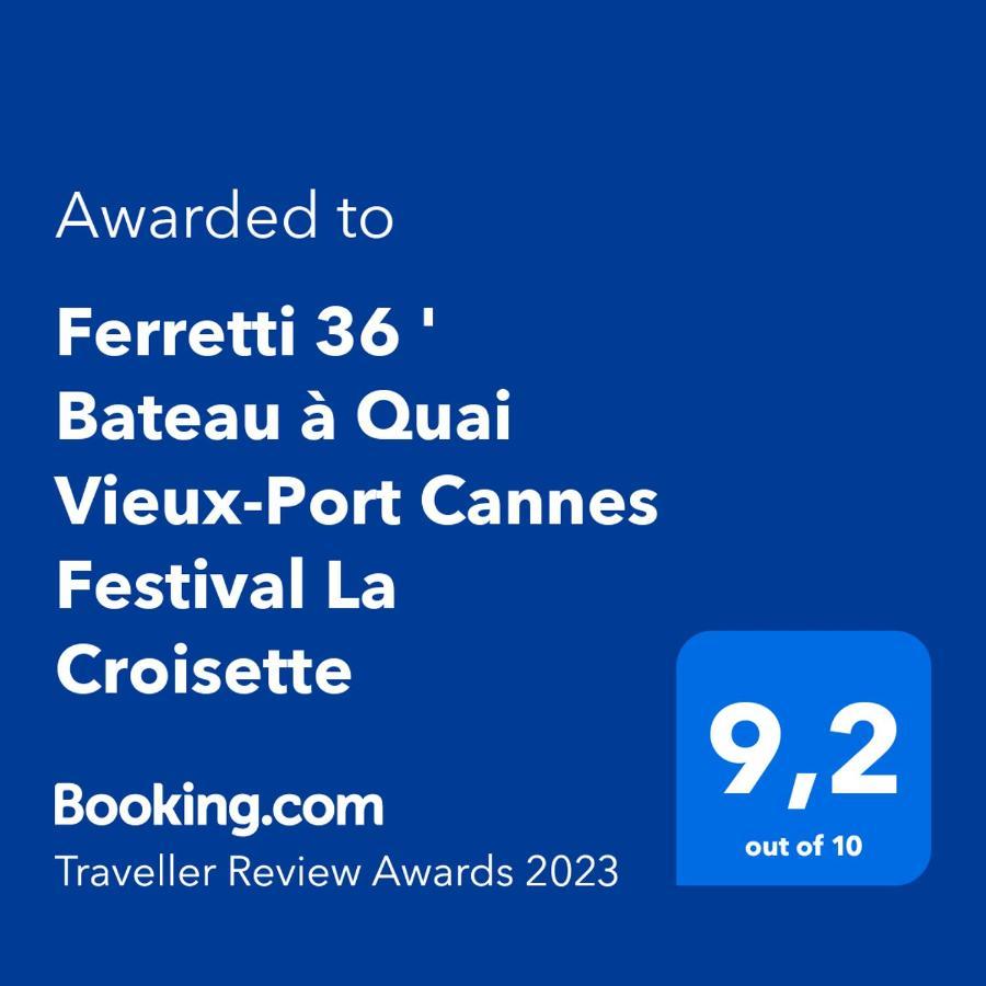Ferretti 36 ' Bateau A Quai Vieux-Port Cannes Festival La Croisette Экстерьер фото